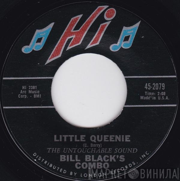 Bill Black's Combo  - Little Queenie / Boo - Ray