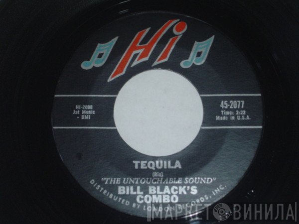 Bill Black's Combo  - Tequila / Raunchy