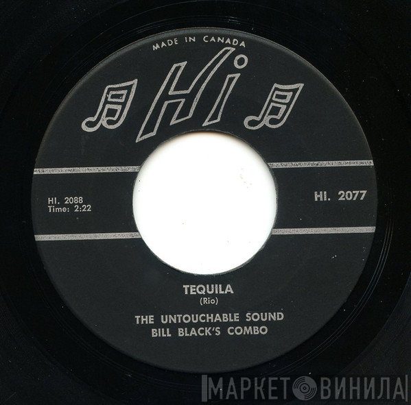 Bill Black's Combo  - Tequila / Raunchy