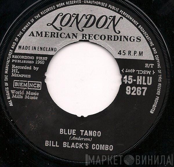 Bill Black's Combo - Blue Tango / Willie