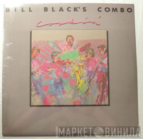 Bill Black's Combo - Cookin'