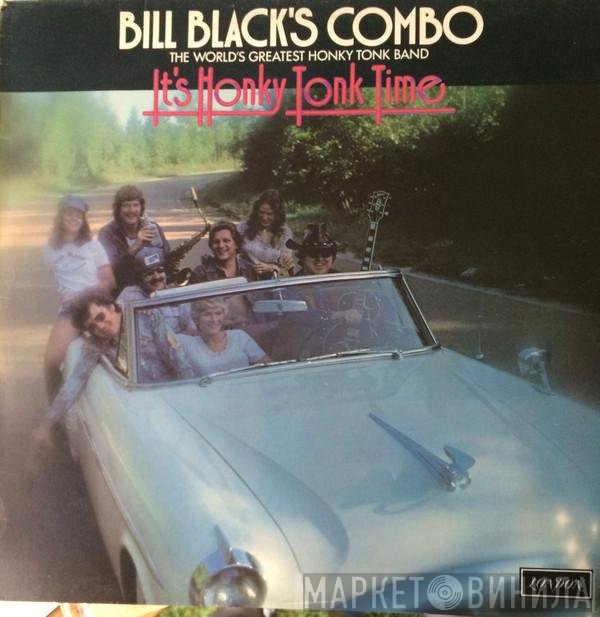 Bill Black's Combo - It's Honky Tonk Time