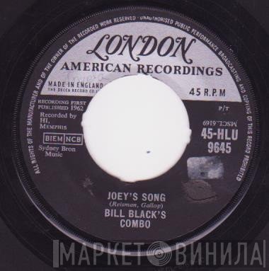 Bill Black's Combo - Joey's Song / Hot Taco
