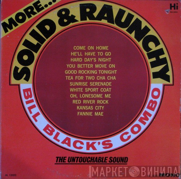 Bill Black's Combo  - More Solid & Raunchy
