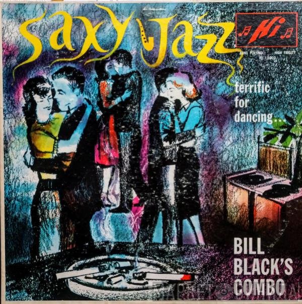 Bill Black's Combo  - Saxy Jazz