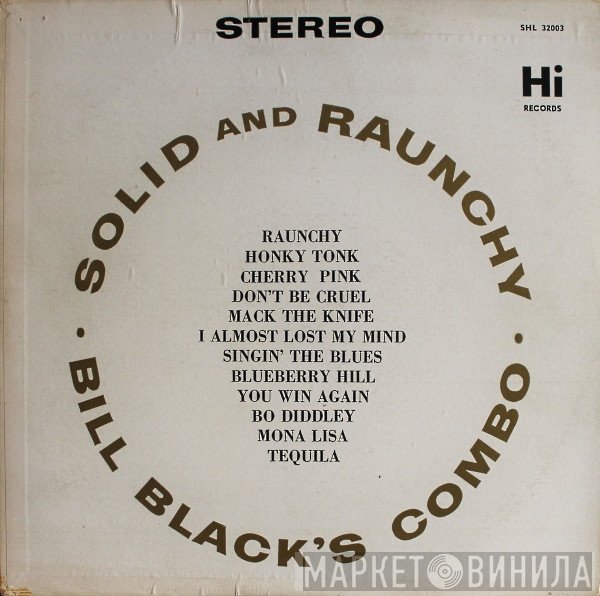 Bill Black's Combo - Solid And Raunchy