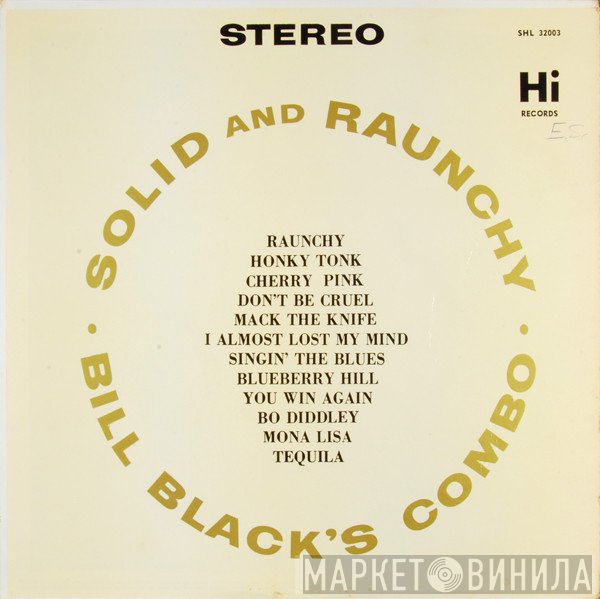 Bill Black's Combo  - Solid And Raunchy