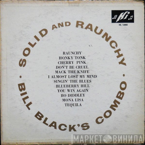Bill Black's Combo  - Solid And Raunchy