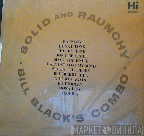 Bill Black's Combo  - Solid And Raunchy