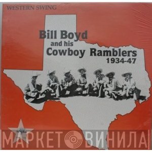Bill Boyd And His Cowboy Ramblers - 1934-47