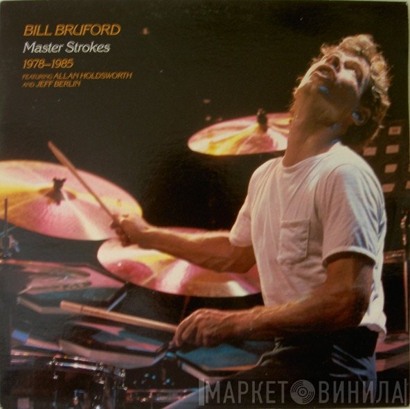 Bill Bruford  - Master Strokes 1978-1985