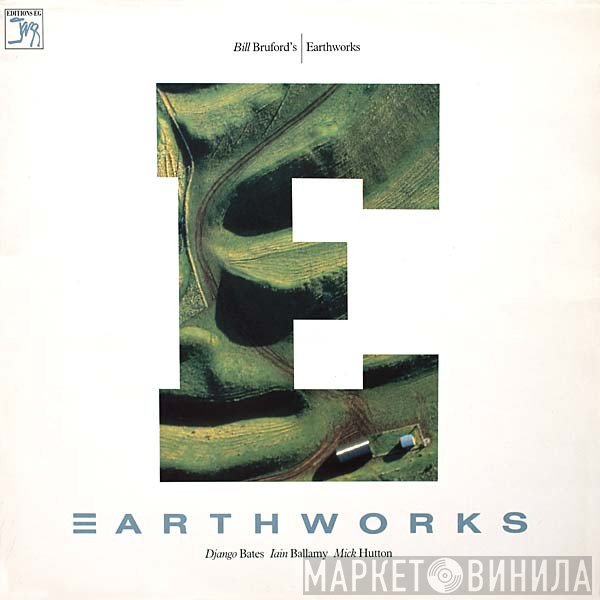 Bill Bruford's Earthworks - Earthworks