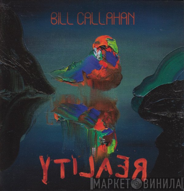 Bill Callahan  - Reality