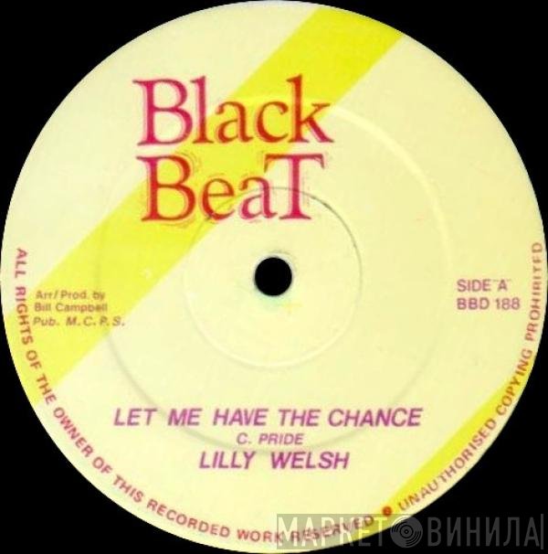Bill Campbell , Lilly Welsh - Let Me Have The Chance / Guilty