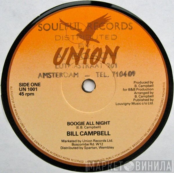 Bill Campbell  - Boogie All Night / No Where To Run