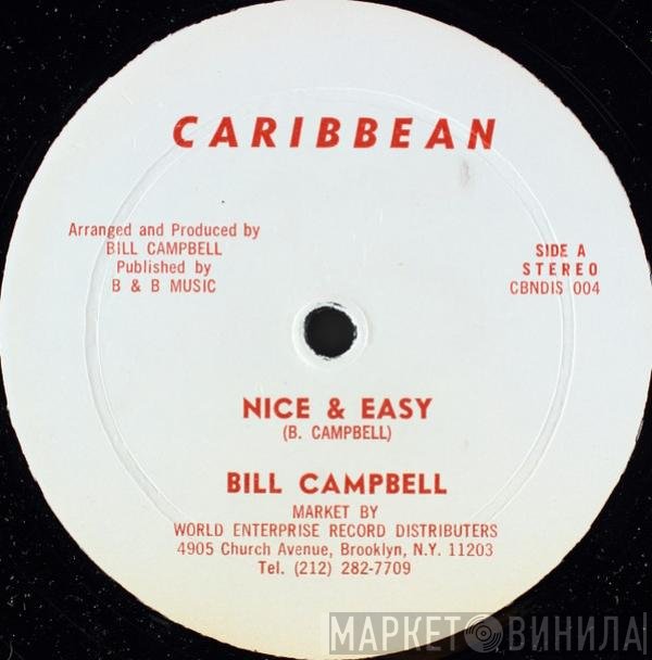 Bill Campbell  - Nice &amp; Easy