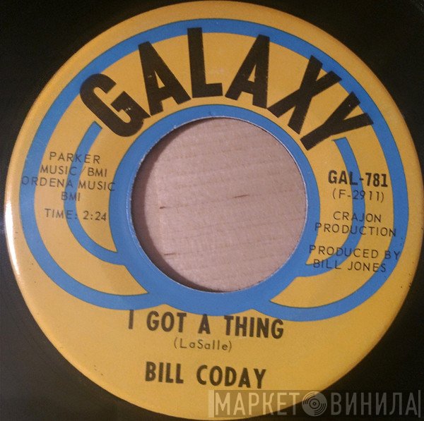 Bill Coday - I Got A Thing