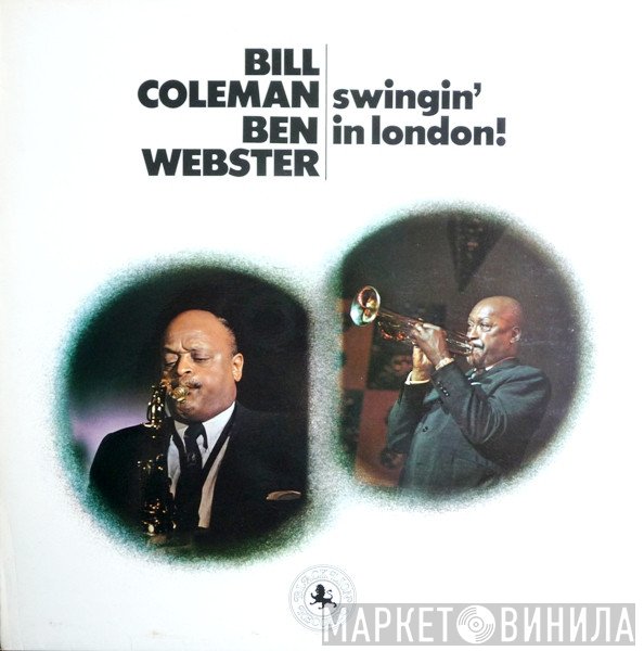 Bill Coleman  / Ben Webster  - Swingin' In London