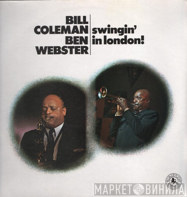 Bill Coleman , Ben Webster - Swingin' In London