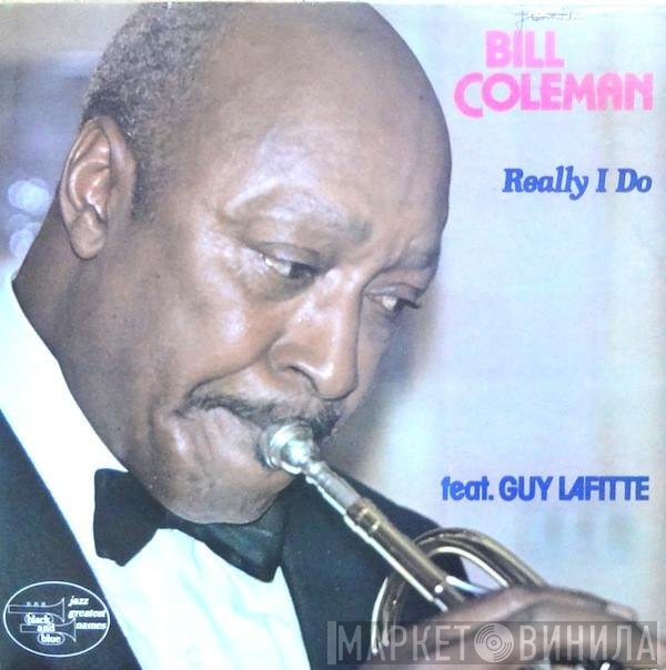 Bill Coleman  Feat. Guy Lafitte  - Really I Do