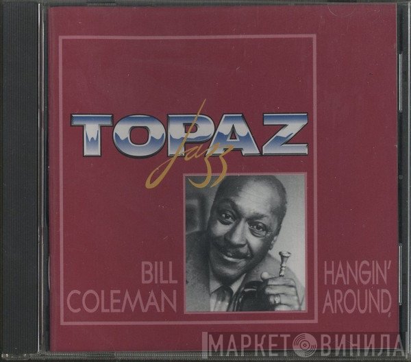 Bill Coleman  - Hangin' Around
