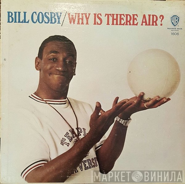 Bill Cosby  - Why Is There Air?
