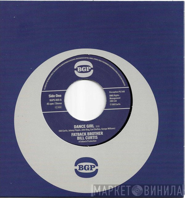 Bill Curtis, The Fatback Band, Johnny King  - Dance Girl / Keep On Brother Keep On