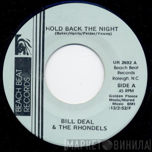 Bill Deal & the Rondells - Hold Back The Night
