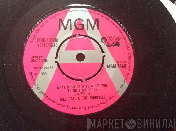 Bill Deal & the Rondells - What Kind Of Fool Do You Think I Am / Are You Ready For This