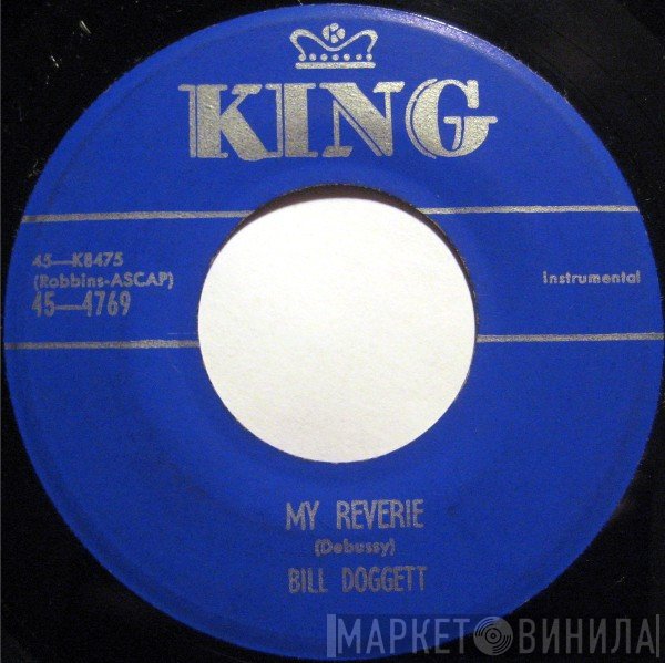 Bill Doggett  - My Reverie / King Bee