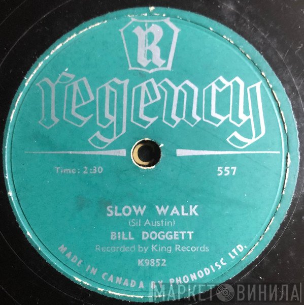Bill Doggett  - Slow Walk / Hand In Hand