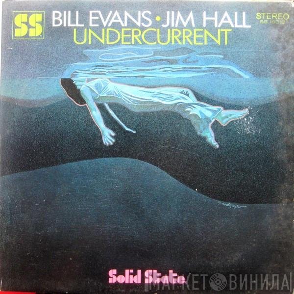 Bill Evans • Jim Hall  - Undercurrent