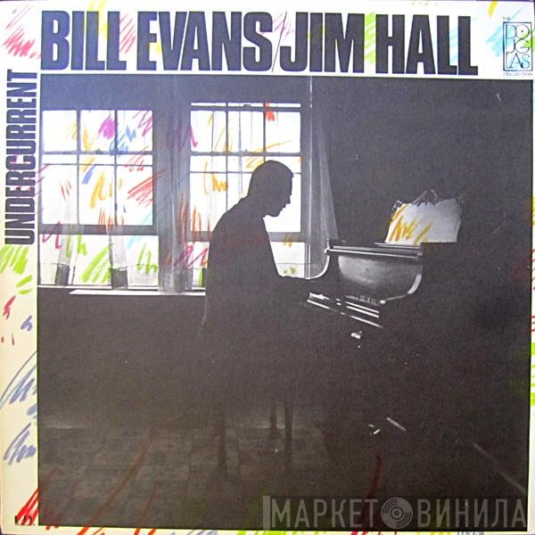 Bill Evans / Jim Hall  - Undercurrent