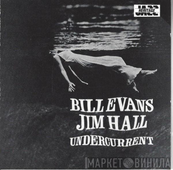 Bill Evans / Jim Hall  - Undercurrent