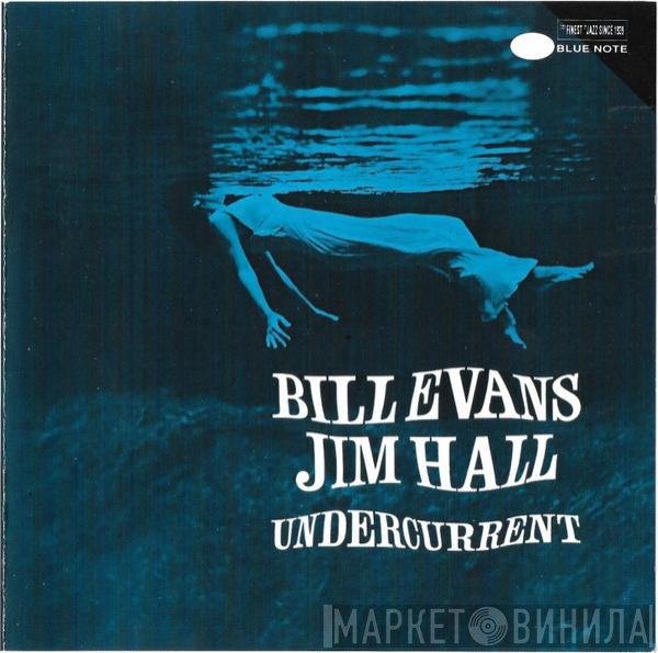 Bill Evans & Jim Hall  - Undercurrent