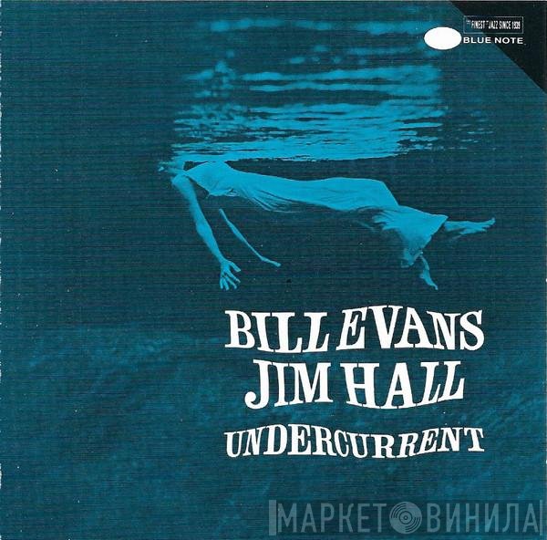 Bill Evans & Jim Hall  - Undercurrent