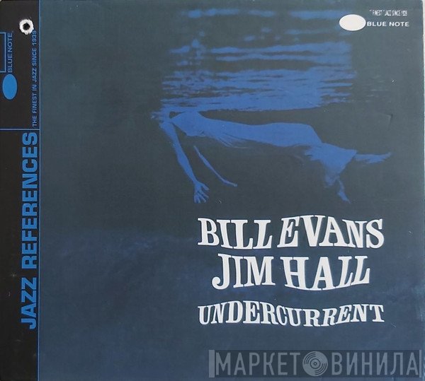 Bill Evans & Jim Hall  - Undercurrent