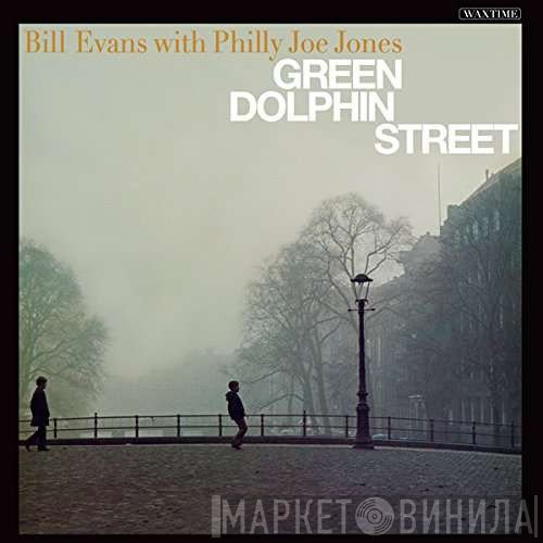 Bill Evans, "Philly" Joe Jones - Green Dolphin Street