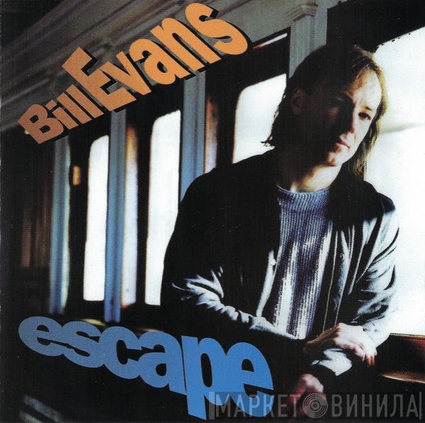 Bill Evans   - Escape