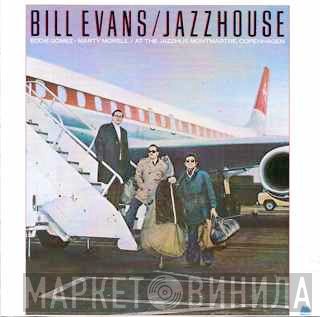 Bill Evans  - Jazzhouse