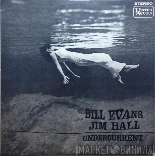 Bill Evans - Jim Hall  - Undercurrent
