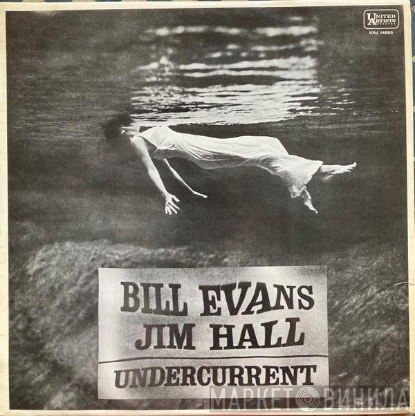 Bill Evans - Jim Hall  - Undercurrent