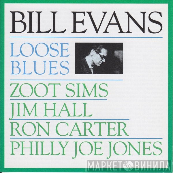 Bill Evans  - Loose Blues