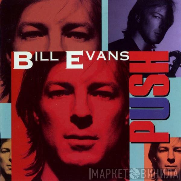Bill Evans   - Push