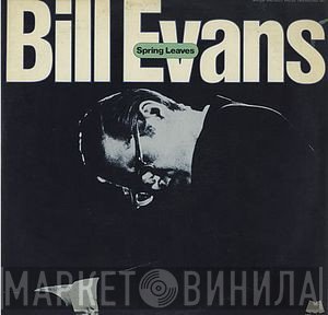 Bill Evans  - Spring Leaves