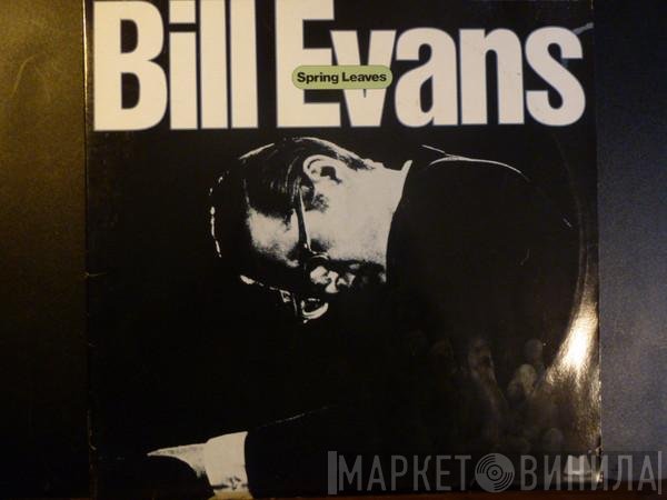Bill Evans  - Spring Leaves