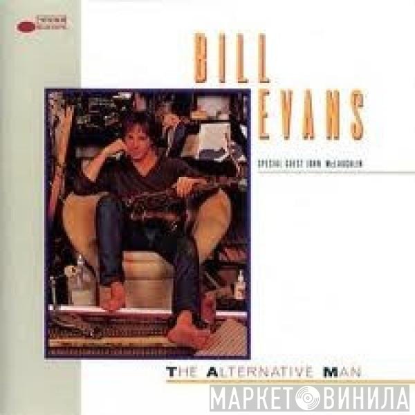 Bill Evans   - The Alternative Man