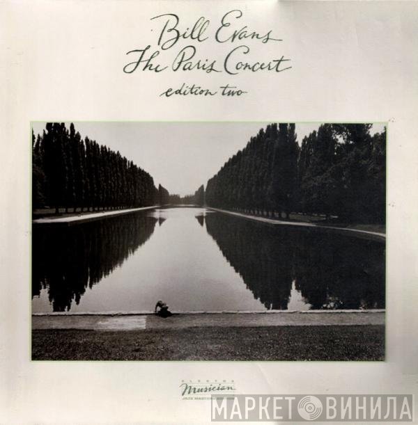 Bill Evans  - The Paris Concert (Edition Two)