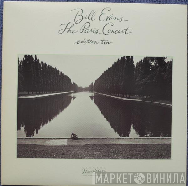 Bill Evans  - The Paris Concert (Edition Two)