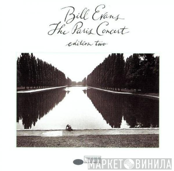 Bill Evans - The Paris Concert (Edition Two)